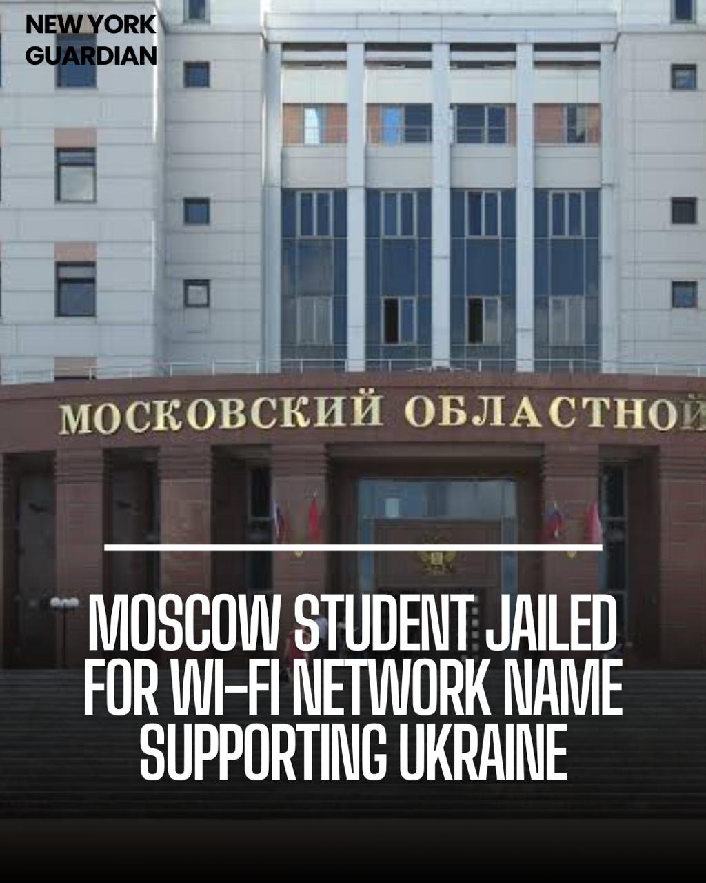 A student has been condemned to 10 days in prison in Moscow after renaming his wi-fi network with a pro-Kyiv saying.