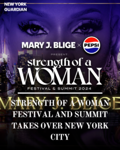 Mary J. Blige and Pepsi are preparing for an event in New York City called the "Strength of a Woman Festival and Summit."